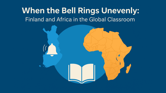 When the Bell Rings Unevenly: Finland and Africa in the Global Classroom